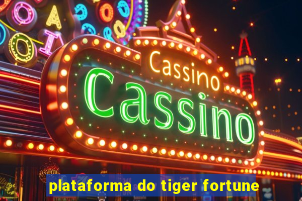 plataforma do tiger fortune